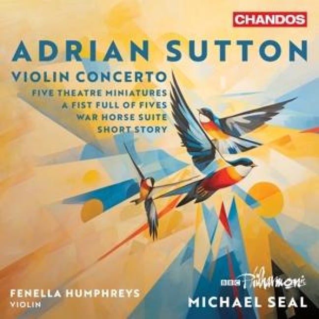 Sutton: Violinkonzert,Five Theatre Miniatures,A Fi - Fenella/Seal BBC Philharmonic Orchestra/Humphreys