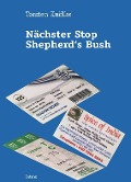 Cover-Bild zum Titel 'Nächster Stop Shepherd's Bush' von 'Torsten Knölke'