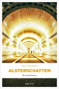 Cover-Bild zum Titel 'Alsterschatten' von 'Leo Hansen'