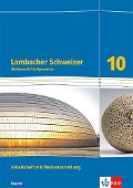 Lambacher Schweizer Mathematik 10Arbeitsheft mit Mediensammlung plus Lösungsheft Klasse 10. Ausgabe Bayern - 
