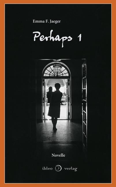 Perhaps 1 - Emma F. Jaeger