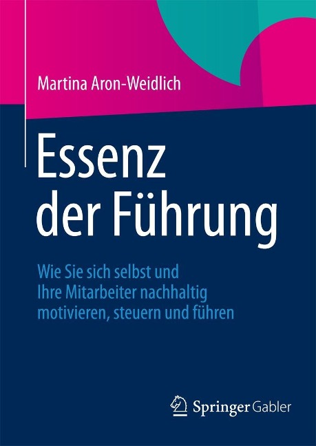 Essenz der Führung - Martina Aron-Weidlich