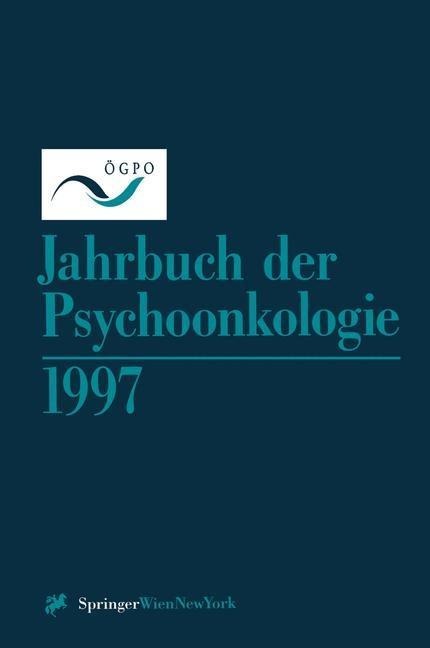 Jahrbuch der Psychoonkologie 1997 - 