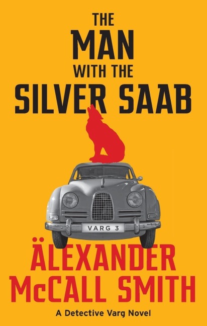 The Man with the Silver Saab - Alexander McCall Smith