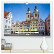 Sachsen-Anhalt - Eine Schönheit in der Mitte Deutschlands (hochwertiger Premium Wandkalender 2026 DIN A2 quer), Kunstdruck in Hochglanz - Thomas Bugdoll