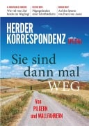 Cover-Bild zum Titel 'Sie sind dann mal weg' von 'Herder Korrespondenz, Wolfgang Isenberg, Daniela Blum, Juliane Eckstein, Tobias Kläden'