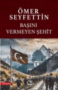 Cover-Bild zum Titel 'Basini Vermeyen Sehit' von 'Ömer Seyfettin'