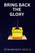 Cover-Bild zum Titel 'Bring Back The Glory' von 'Dynamique Ndele Luela'
