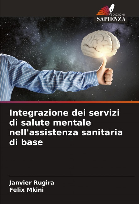 Integrazione dei servizi di salute mentale nell'assistenza sanitaria di base - Janvier Rugira, Felix Mkini