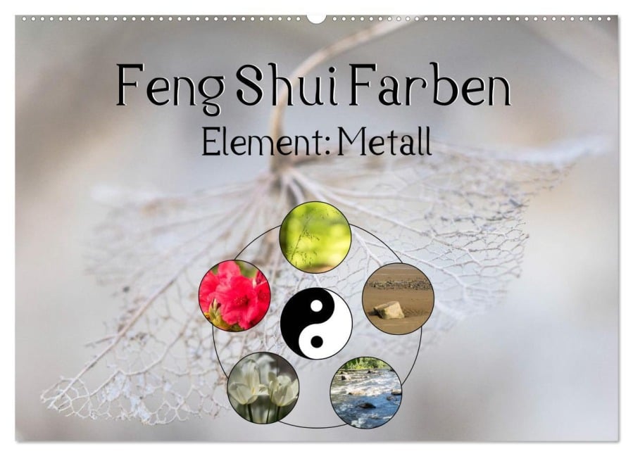 Feng Shui Farben - Element Metall (Wandkalender 2025 DIN A2 quer), CALVENDO Monatskalender - Sonja Teßen