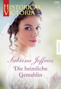 Cover-Bild zum Titel 'Die heimliche Gemahlin' von 'Sabrina Jeffries'