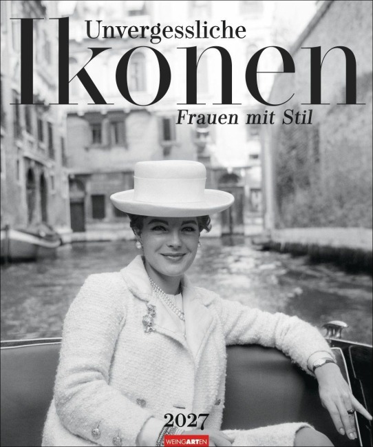 Unvergessliche Ikonen Kalender 2027 - Frauen mit Stil - 