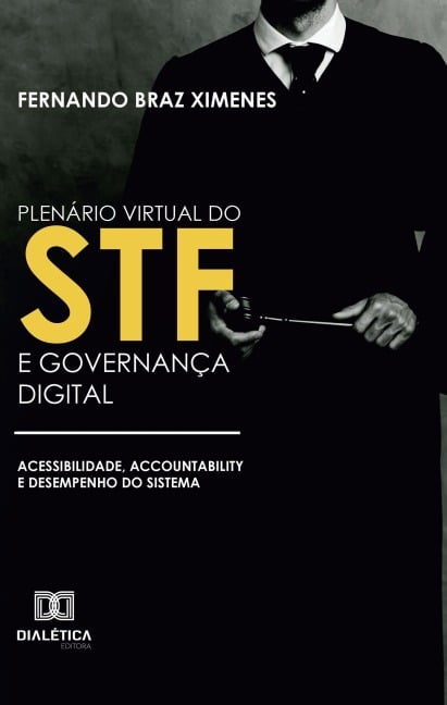 Plenário Virtual do STF e Governança Digital - Fernando Braz Ximenes