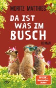 Cover-Bild zum Titel 'Da ist was im Busch' von 'Moritz Matthies'