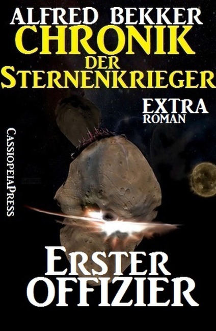 Erster Offizier: Chronik der Sternenkrieger, Extra-Roman - Alfred Bekker