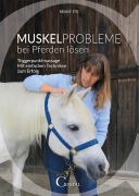 Cover-Bild zum Titel 'Muskelprobleme bei Pferden lösen' von 'Renate Ettl'