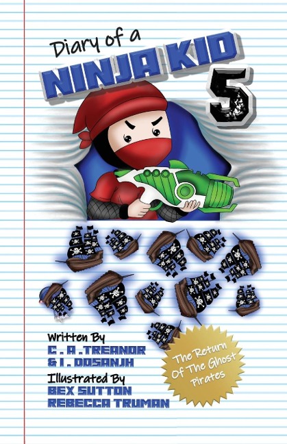 Diary Of A Ninja Kid 5 - C A Treanor, I. Dosanjh