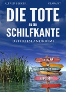 Cover-Bild zum Titel 'Die Tote an der Schilfkante. Ostfrieslandkrimi' von 'Alfred Bekker'