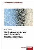 Cover-Bild zum Titel '(De-)Professionalisierung durch Schulpraxis' von 'Joana Kahlau'