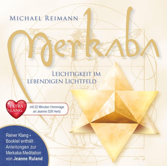 MERKABA EXTRA LANG [mit 22 Minuten Hommage an Jeanne Ruland in 528 Hertz] - 