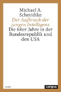 Cover-Bild zum Titel 'Der Aufbruch der jungen Intelligenz' von 'Michael A. Schmidtke'