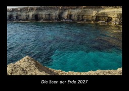 Cover-Bild zum Titel 'Die Seen der Erde 2027 Fotokalender DIN A3' von 'Tobias Becker'