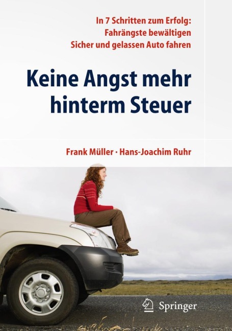 Keine Angst mehr hinterm Steuer - Hans-Joachim Ruhr, Frank Müller