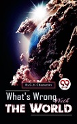 Cover-Bild zum Titel 'What's Wrong With The World' von 'G. K Chesterton'