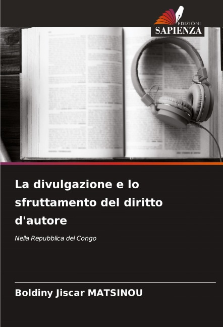 La divulgazione e lo sfruttamento del diritto d'autore - Boldiny Jiscar Matsinou
