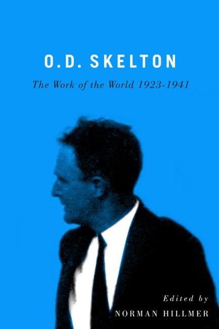 O.D. Skelton - Norman Hillmer