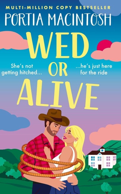 Wed or Alive - Portia Macintosh