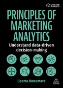 Cover-Bild zum Titel 'Principles of Marketing Analytics' von 'Ijeoma Onwumere'