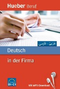 Deutsch in der Firma. Arabisch, Farsi - Axel Hering, Juliane Forßmann