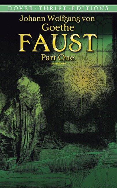 Faust, Part One - Johann Wolfgang von Goethe