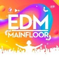 EDM Mainfloor - Various