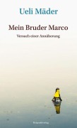 Cover-Bild zum Titel 'Mein Bruder Marco' von 'Ueli Mäder'