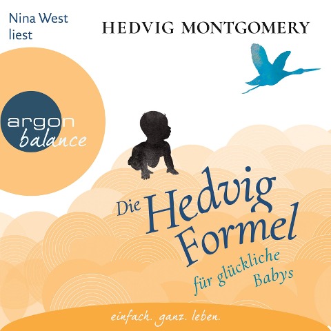 Die Hedvig-Formel für glückliche Babys - Hedvig Montgomery