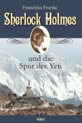 Cover-Bild zum Titel 'Sherlock Holmes und die Spur des Yeti' von 'Franziska Franke'