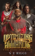 Cover-Bild zum Titel 'Optimizing Alliances (A More Efficient Fantasy, #8)' von 'N E Riggs'
