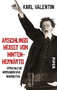 Cover-Bild zum Titel 'Arschlings heißt von hintenherwärts' von 'Karl Valentin'