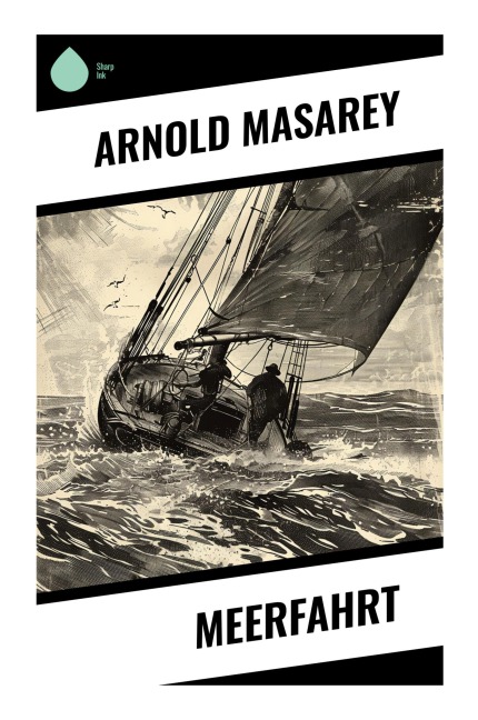 Meerfahrt - Arnold Masarey