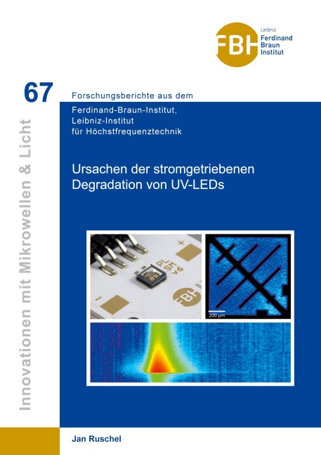 Ursachen der stromgetriebenen Degradation von UV-LEDs - Jan Ruschel