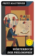 Cover-Bild zum Titel 'Wörterbuch der Philosophie' von 'Fritz Mauthner'