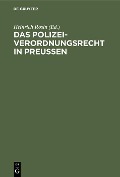Das Polizeiverordnungsrecht in Preußen - 