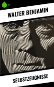 Cover-Bild zum Titel 'Selbstzeugnisse' von 'Walter Benjamin'