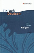 Cover-Bild zum Titel 'Reigen. Zehn Dialoge. EinFach Deutsch Textausgaben' von 'Arthur Schnitzler, Roland Kroemer'