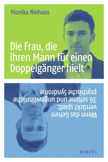 Die Frau, die ihren Mann für einen Doppelgänger hielt - Monika Niehaus