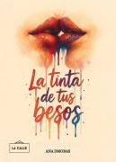 Cover-Bild zum Titel 'La tinta de tus besos' von 'Ana Dmoras'