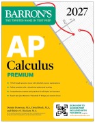 Cover-Bild zum Titel 'AP Calculus Premium, 2027: Prep Book with 12 Practice Tests + Comprehensive Review + Online Practice (Barron's AP Prep)' von 'David Bock, Shirley O Hockett, Dennis Donovan'