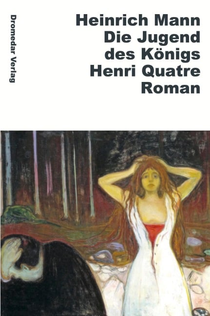 Die Jugend des Königs Henri Quatre - Heinrich Mann